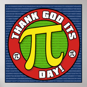 Thank God Its PI Day Poster