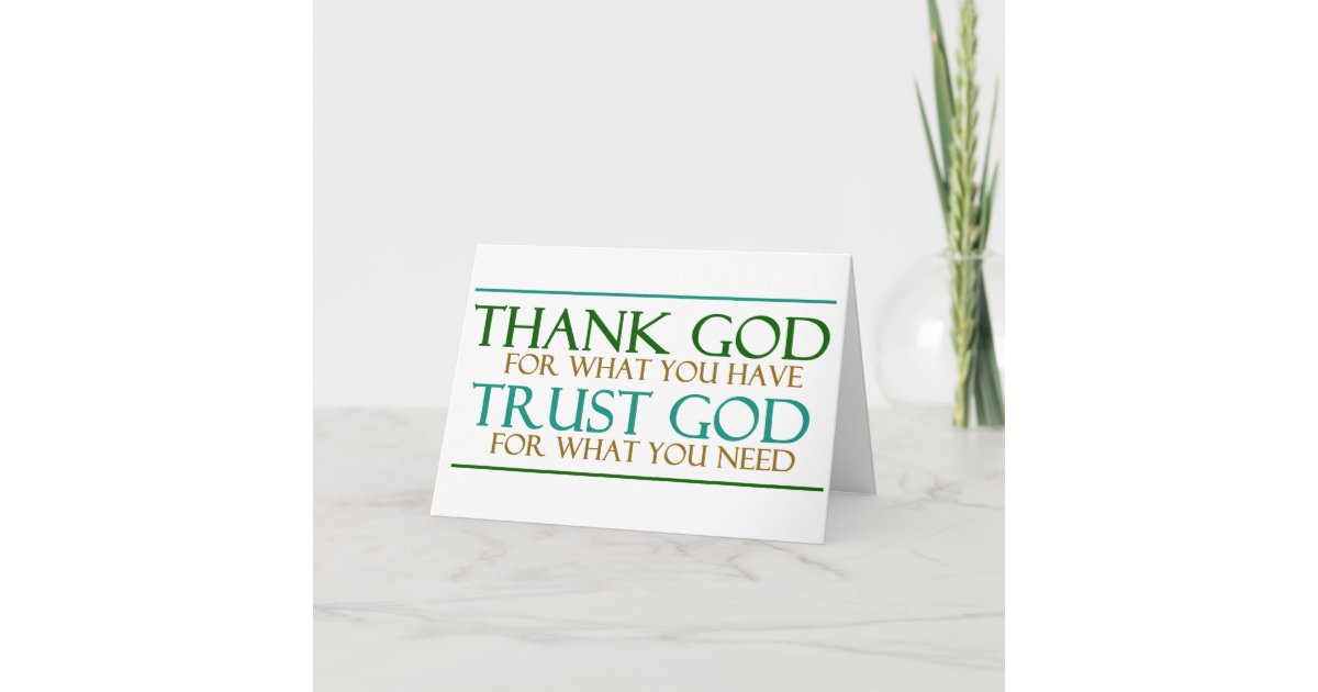 Thank God Trust God Thank You Card | Zazzle