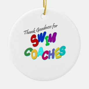 Thank Goodness for Swim Coaches Ceramic Ornament