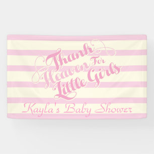 Thank Heaven for Little Girls, Baby Shower Banner