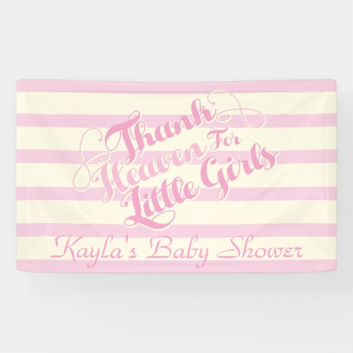 Thank Heaven for Little Girls Baby Shower Banner