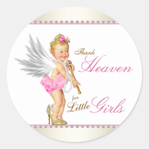 Thank Heaven For Little Girls Baby Shower Classic Round Sticker