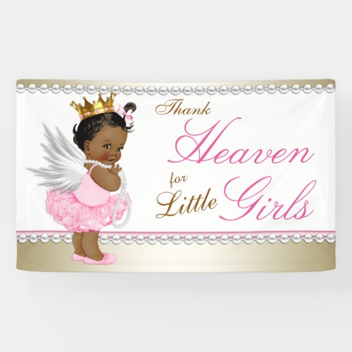 Thank Heaven for Little Girls Ethnic Baby Shower Banner