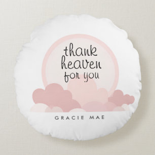 Thank Heaven for You Pink and Neutral Clouds Round Pillow