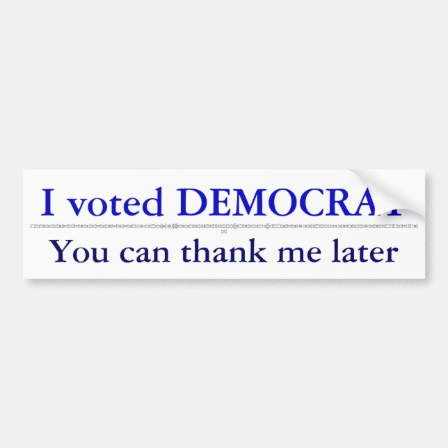 Thank Me Later Bumper Sticker (Front)