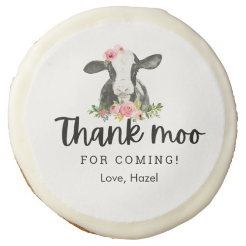 Thank Moo For Coming Cow Birthday Thank You Sugar Cookie