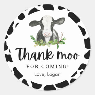 Thank Moo For Coming Cow Theme Birthday Thank You Classic Round Sticker