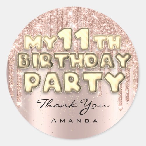 Thank Name 11th Birthday Party Glitter Drips Rose Classic Round Sticker