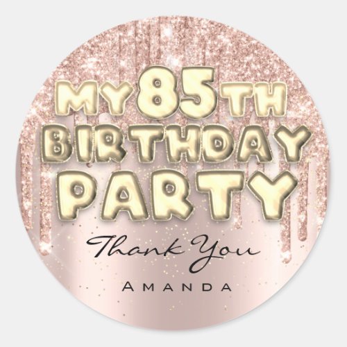 Thank Name 85th Birthday Party Glitter Drips Rose Classic Round Sticker