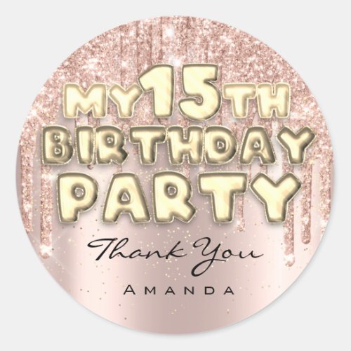 Thank Sweet15th Birthday Party Glitter Drips Rose Classic Round Sticker