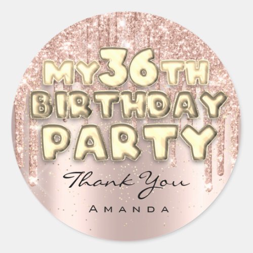 Thank Sweet36th Birthday Party Glitter Drips Rose Classic Round Sticker