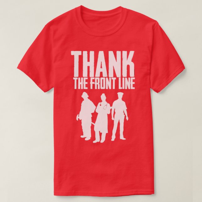 THANK THE FRONT LINE White T-Shirt (Design Front)