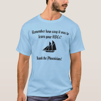 Thank the Phoenicians T-Shirt