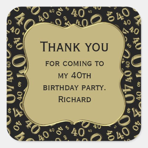 Thank you 40th Birthday BlackGold Number Pattern Square Sticker