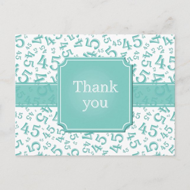 Thank You 45 Number Pattern Teal/White Postcard (Front)