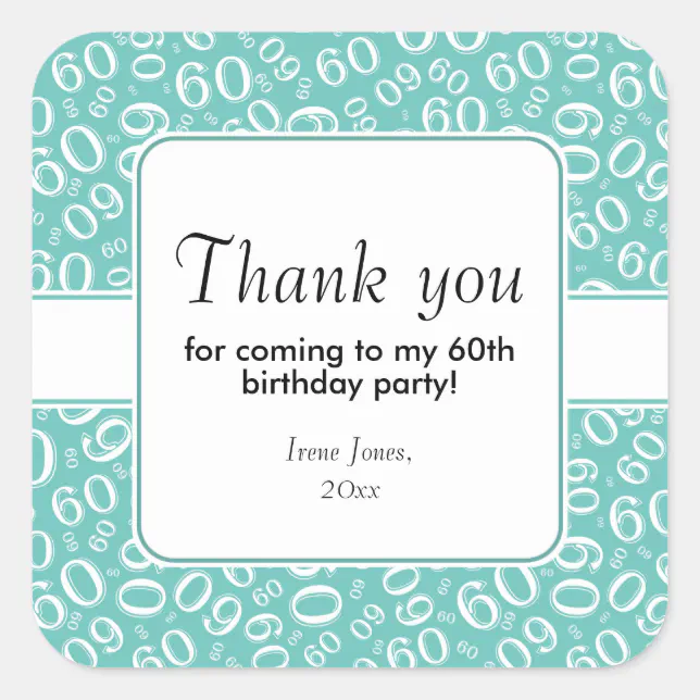 Thank You 60th Birthday Number Pattern Teal/White Square Sticker | Zazzle