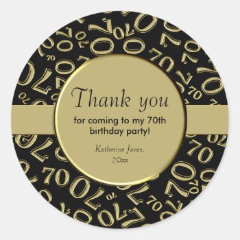 Thank You:  70th Number Pattern Gold And Black Classic Round Sticker by NancyTrippPhotoGifts at Zazzle