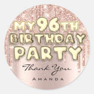 Thank You 96th Birthday Party Glitter Drips Rose Classic Round Sticker