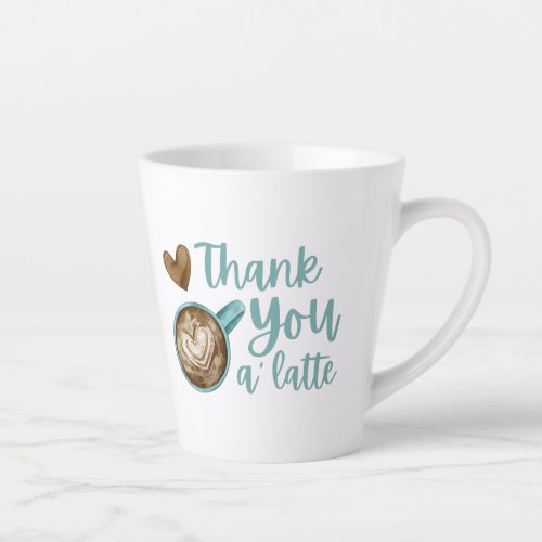 Thank You A Latte Mug
