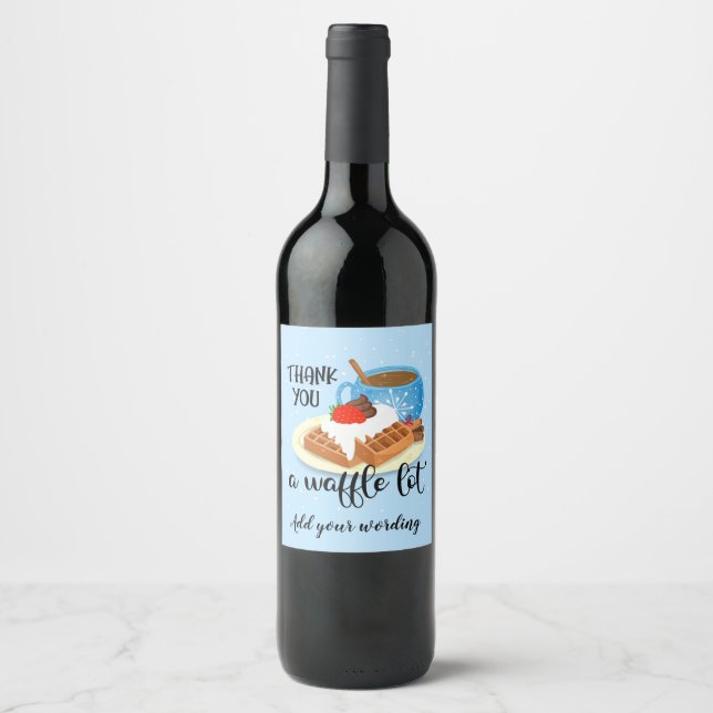 thank you a waffle lot teacher volunteer gift wine label (Front)