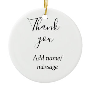 Thank you add name message simple stylish calligra ceramic ornament