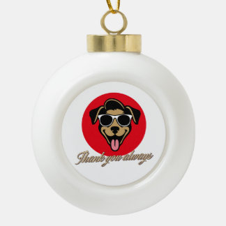 Thank you always ceramic ball christmas ornament