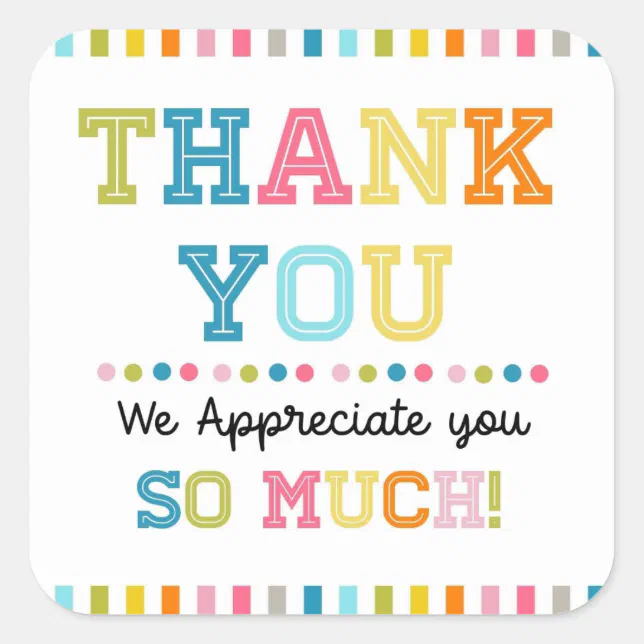 Thank you appreciation square sticker | Zazzle