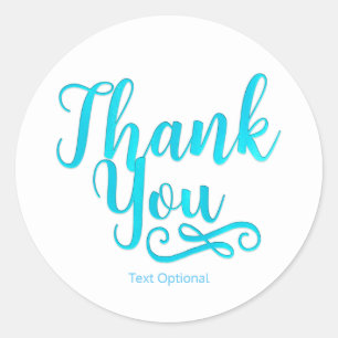 THANK YOU Aqua Blue Type-ANY COLOR Custom Favor Classic Round Sticker