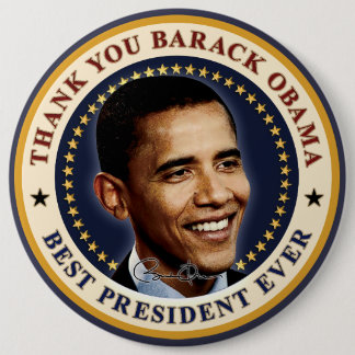 Thank You Barack Obama - Best President Ever Button