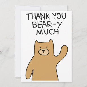 "Thank you 'bear-y' much" card