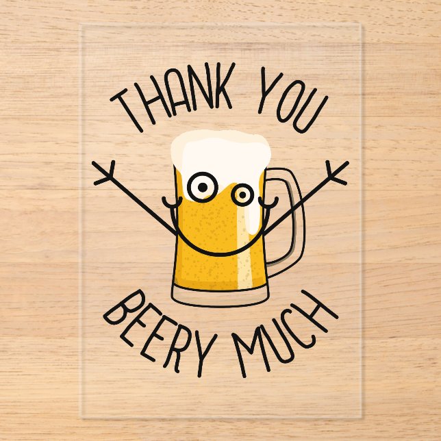Thank You Beery Much - Silly Face Acrylic Invitations (Front)