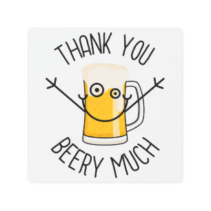 Thank You Beery Much - Silly Face Metal Print