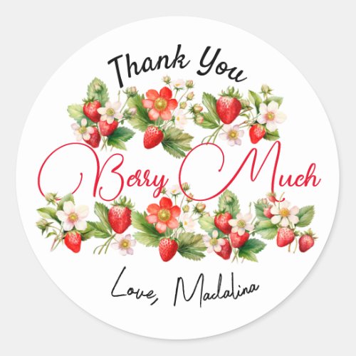 Thank You Berry Much Strawberries Red for coming Classic Round Sticker