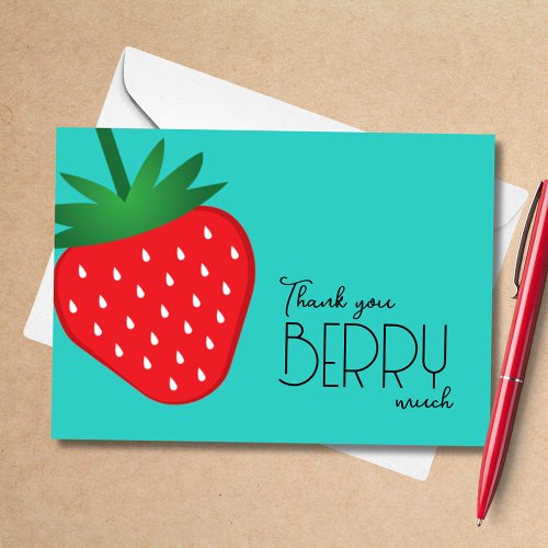 Thank You Berry Much Strawberry Fruit Red Teal