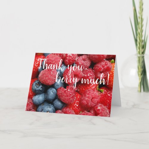 Thank you berry much Thank You Greeting Card