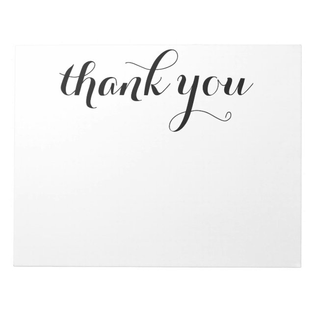 Thank You Black Script Print 11 x 8.5 Notepad (Front)