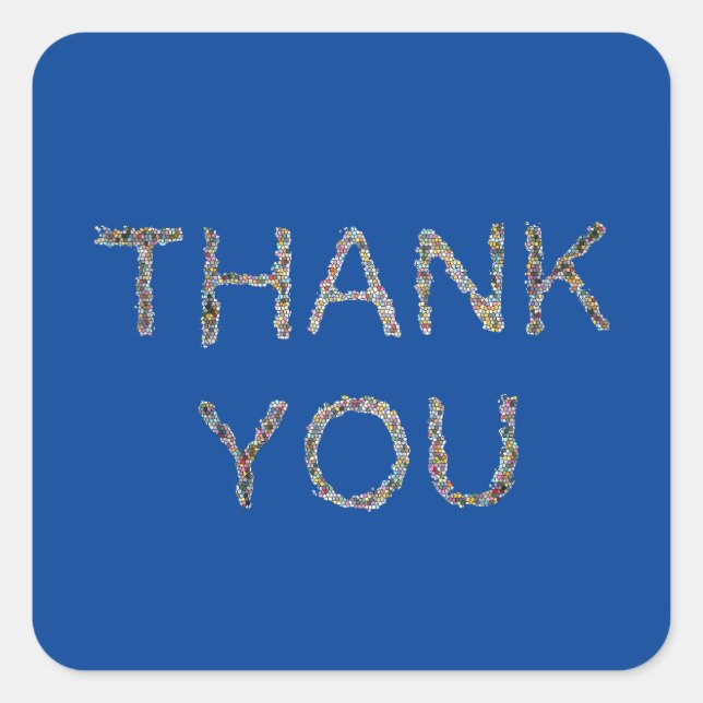 Thank You Blue Colorful General Use Appreciation Square Sticker (Front)