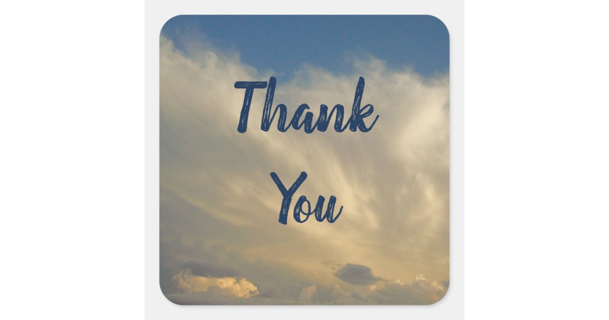Thank You Blue Sky White Clouds Appreciation Square Sticker | Zazzle.com