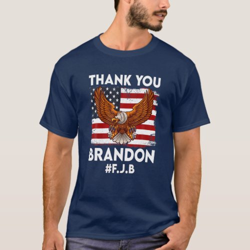Thank You Brandon Braden US Flag Funny Sarcastic T_Shirt