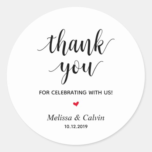 Thank you celebrating with us Wedding Gifts Classic Round Sticker