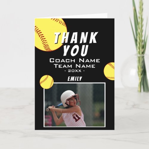 Thank you Coach Black Softball Photo Card - Thank you Coach Black Softball Photo Card. Softball thank you coach card with photo, thank you text, coach name, team name, year, your name and softball balls. Add your photo, names and message inside.
Great thank you card for the softball team coach!