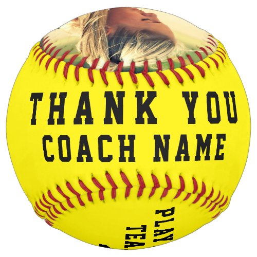 Thank you Coach Team Name Number Photo Softball - Thank you Coach Team Name Number Photo Softball. A perfect thank you gift for a coach. Personalize it with your photo, team name, your name, your number, the year and the coach name. To customize the ball click the customize button and easily use the design tool.