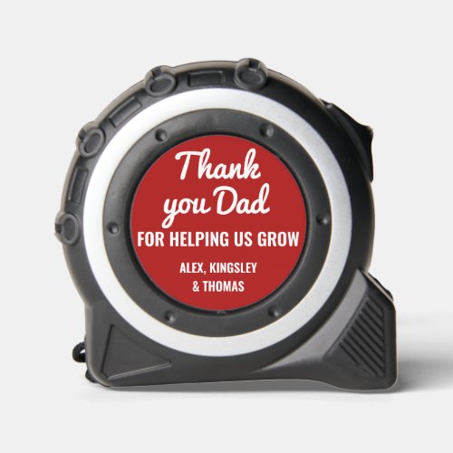 Thank You Dad Fathers Day Family Names Custom Tape Measure