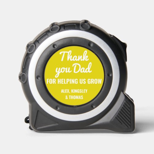 Thank You Dad Fathers Day Family Names Custom Tape Measure