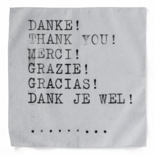 Thank you, Danke, Grazie, Gracias Bandana