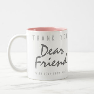Thank You Dear Friend Two-Tone Coffee Mug
