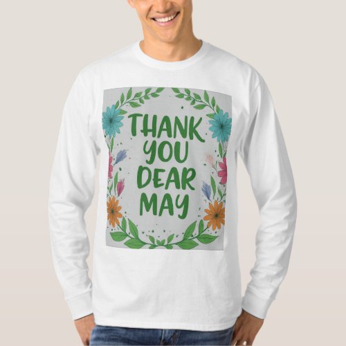 Thank you Dear May T_Shirt