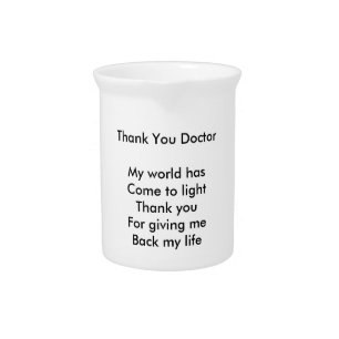 Thank you doctor drink pitcher