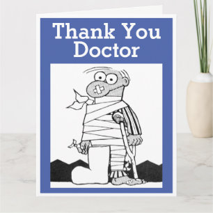 Thank You Doctor - Man with Bandages on Crutches Card