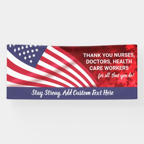 Thank You Doctors Nurses Staff Patriotic Custom Banner